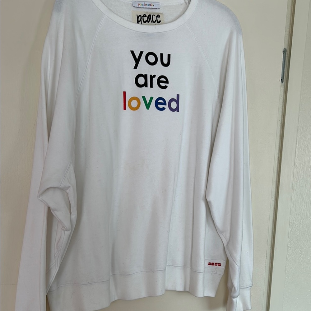 Peace Love World White 'You Are Loved' Sweatshirt